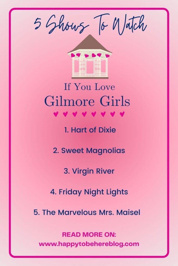 The same list of shows to watch if you love Gilmore Girls mentioned in the article with a pink background and gazebo graphic.