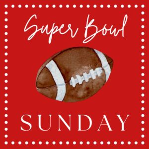 An illustration of a football surrounded by the words "Super Bowl Sunday".