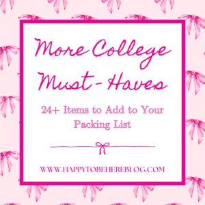 More College Must-Haves (24+ Items You Need to Add to Your Packing List Now)