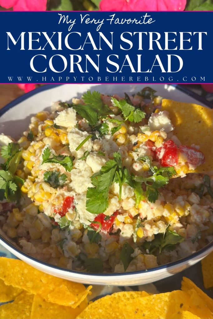 My Favorite Easy Mexican Street Corn Salad Pin for PInterest