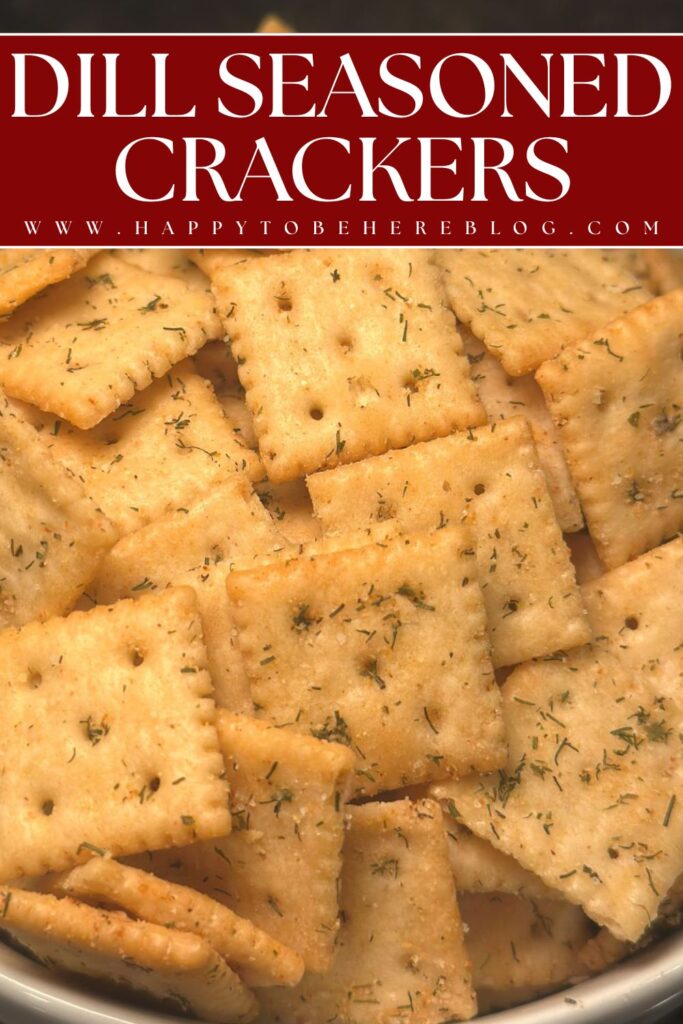 Dill Seasoned Crackers Pin for Pinterest