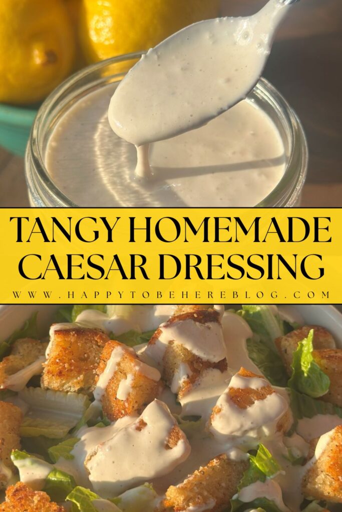 Homemade Caesar Dressing Pin for Pinterest